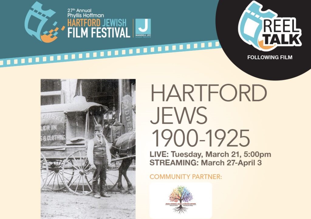 Movie: Hartford Jews 1900-1925 3.21.23 Movie: Hartford Jews 1900-1925 3.21.23